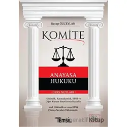 Komite - Anayasa Hukuku 2019 - Recep Özceylan - Temsil Kitap