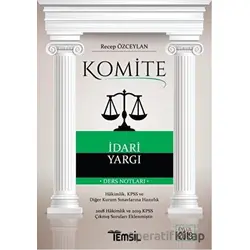 Komite - İdari Yargı - Recep Özceylan - Temsil Kitap
