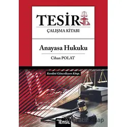 Tesir Anayasa Hukuku Çalışma Kitabı - Cihan Polat - Temsil Kitap