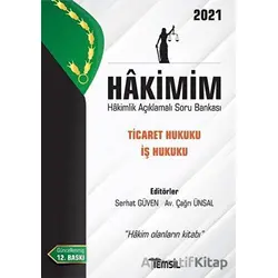 Hakimim Ticaret Hukuku İş Hukuku Hakimlik Açıklamalı Soru Bankası 2021 - Serhat Güven - Temsil Kitap