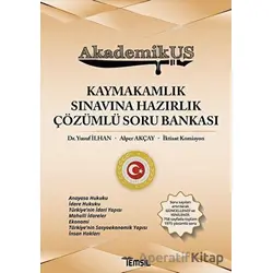 AkademikUs - Kaymakamlık Sınavına Hazırlık Çözümlü Soru Bankası - Yusuf İlhan - Temsil Kitap