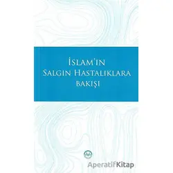 İslamın Salgın Hastalıklara Bakışı - Kolektif - Diyanet İşleri Başkanlığı