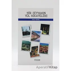 Bir Seyyahın Yol Hikayeleri - Seher Meriç - Diyanet İşleri Başkanlığı