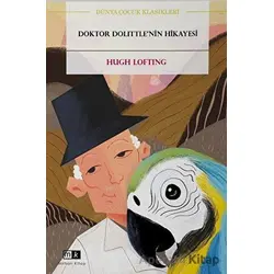 Doktor Dolittle’nin Hikayesi - Hugh Lofting - Mirhan Kitap