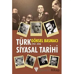 Türk Siyasal Tarihi - Göksel Basmacı - Urzeni Yayıncılık