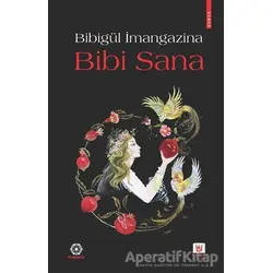 Bibi Sana - Bibigül İmangazina - Tedev Yayınları