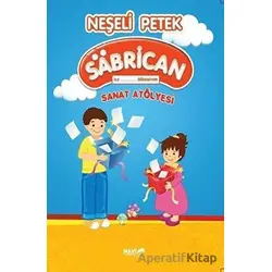 Neşeli Petek Sanat Atölyesi - Sabrican ile Öğreniyorum - Selma Yıldız - Mavi Uçurtma Yayınları