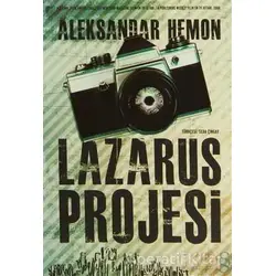 Lazarus Projesi - Aleksandar Hemon - Everest Yayınları