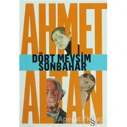 Dört Mevsim Sonbahar - Ahmet Altan - Everest Yayınları