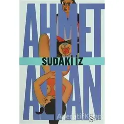 Sudaki İz - Ahmet Altan - Everest Yayınları