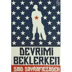 Devrimi Beklerken - Said Sayrafiezadeh - Everest Yayınları