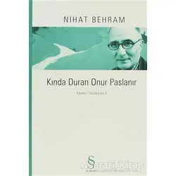 Kında Duran Onur Paslanır - Nihat Behram - Everest Yayınları