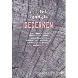 Geçerken - Adalet Ağaoğlu - Everest Yayınları