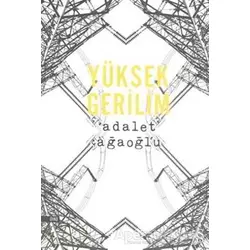 Yüksek Gerilim - Adalet Ağaoğlu - Everest Yayınları