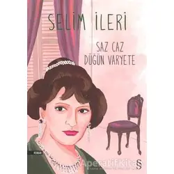 Saz Caz Düğün Varyete - Selim İleri - Everest Yayınları