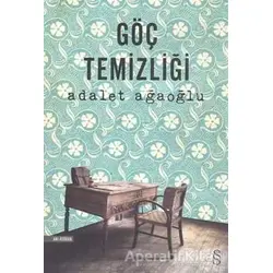 Göç Temizliği - Adalet Ağaoğlu - Everest Yayınları