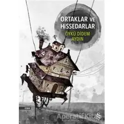 Ortaklar ve Hissedarlar - Öykü Didem Aydın - Everest Yayınları