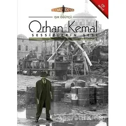 Orhan Kemal Sessizlerin Sesi - Işık Öğütçü - Everest Yayınları
