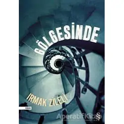 Gölgesinde - Irmak Zileli - Everest Yayınları