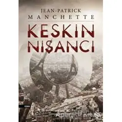 Keskin Nişancı - Jean Patrick Manchette - Everest Yayınları