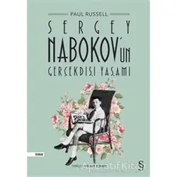 Sergey Nabokov’un Gerçekdışı Yaşamı - Paul Russell - Everest Yayınları