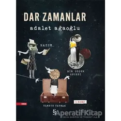 Dar Zamanlar - Adalet Ağaoğlu - Everest Yayınları
