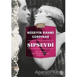 Şıpsevdi - Hüseyin Rahmi Gürpınar - Everest Yayınları