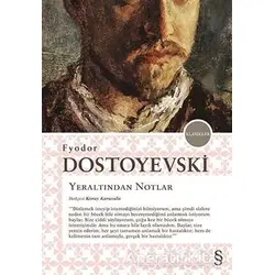 Yeraltından Notlar - Fyodor Mihayloviç Dostoyevski - Everest Yayınları