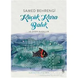 Küçük Kara Balık ve Diğer Masallar - Samed Behrengi - Everest Yayınları
