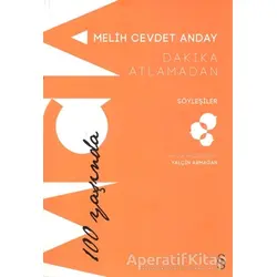 Dakika Atlamadan - Melih Cevdet Anday - Everest Yayınları