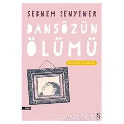 Dansözün Ölümü - Şebnem Şenyener - Everest Yayınları