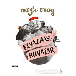 Elyazması Rüyalar - Nazlı Eray - Everest Yayınları