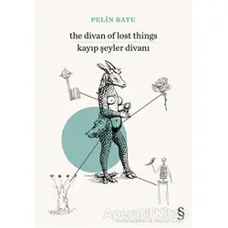 The Divan of Lost Things / Kayıp Şeyler Divanı - Pelin Batu - Everest Yayınları