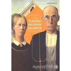 Ülkenin Kalbinin Kalbinde - William H. Gass - Everest Yayınları