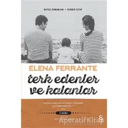 Terk Edenler ve Kalanlar - Elena Ferrante - Everest Yayınları