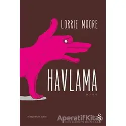 Havlama - Lorrie Moore - Everest Yayınları