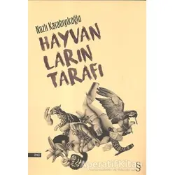 Hayvanların Tarafı - Nazlı Karabıyıkoğlu - Everest Yayınları