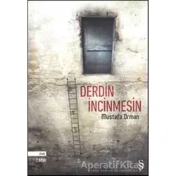 Derdin İncinmesin - Mustafa Orman - Everest Yayınları