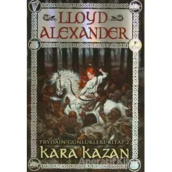 Kara Kazan - Prydain Günlükleri Kitap 2 - Lloyd Alexander - Artemis Yayınları