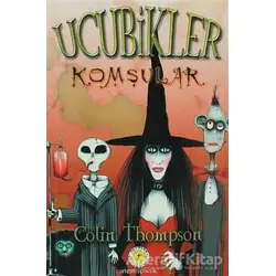 Ucubikler 1 - Komşular - Colin Thompson - Artemis Yayınları
