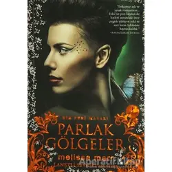 Parlak Gölgeler - Melissa Marr - Artemis Yayınları