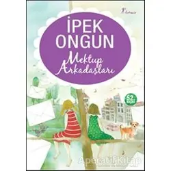 Mektup Arkadaşları - İpek Ongun - Artemis Yayınları
