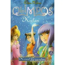 Olimpos Kızları - Kristal Gözyaşları 1. Kitap - Elena Kedros - Artemis Yayınları