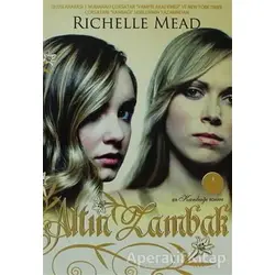 Altın Zambak - Richelle Mead - Artemis Yayınları