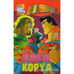 Superman - Ölümcül Kopya - David Seidman - Artemis Yayınları