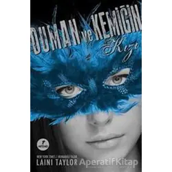 Duman ve Kemiğin Kızı - Laini Taylor - Artemis Yayınları