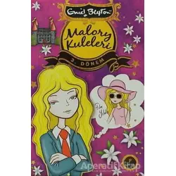 Malory Kuleleri - 3. Dönem - Enid Blyton - Artemis Yayınları