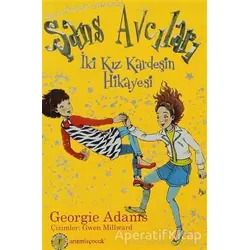 İki Kız Kardeşin Hikayesi - Şans Avcıları 4 - Georgie Adams - Artemis Yayınları