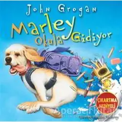 Marley Okula Gidiyor - John Grogan - Artemis Yayınları