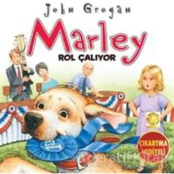 Marley Rol Çalıyor - John Grogan - Artemis Yayınları